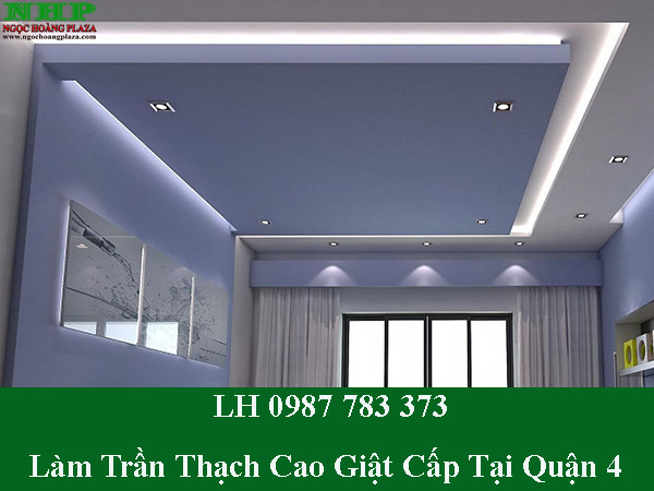 Dịch vụ làm trần thạch cao giật cấp tại quận 4