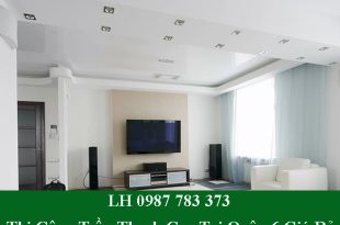 Thi công trần thạch cao tại quận 6 đẹp và giá rẻ