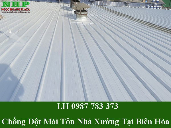 Dịch vụ chống dột mái tôn nhà xưởng tại biên hòa giá rẻ