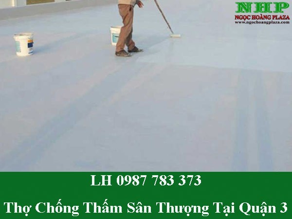 Thợ chống thấm sân thượng tại quận 3 giá rẻ