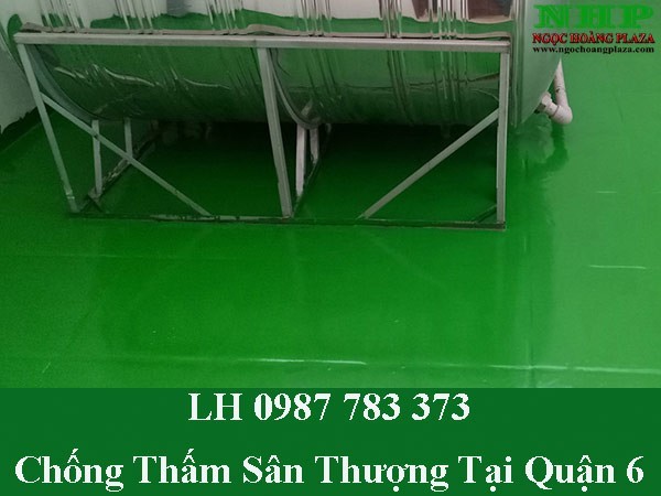 Đơn vị xử lý thấm sân thượng tại quận 6 triệt để, giá rẻ