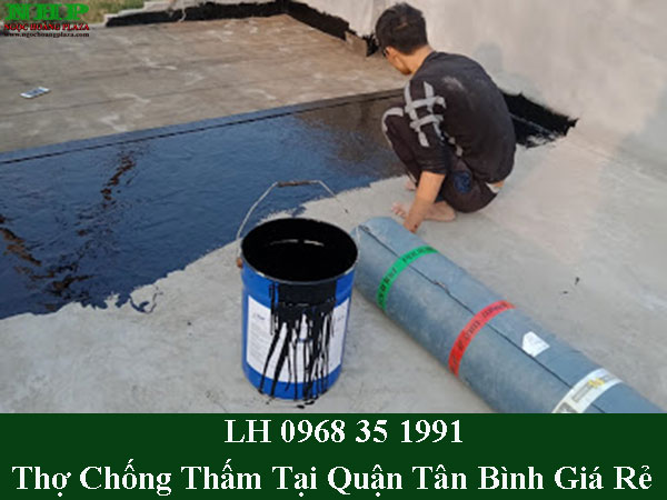 Thợ chống thấm tại quận tân bình giá rẻ