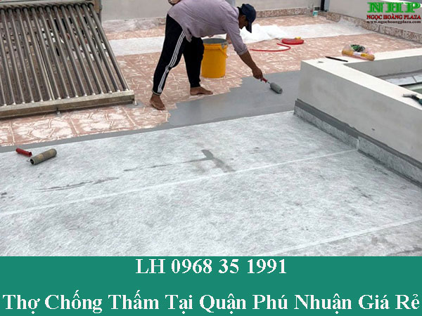 Thợ chống thấm tại quận phú nhuận giá rẻ