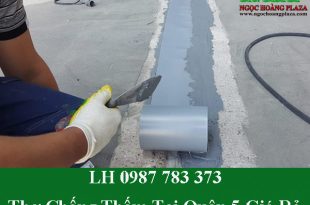 Thợ chống thấm tại quận 5 triệt để với giá rẻ nhất