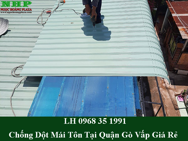 Dịch vụ chống dột mái tôn tại quận gò vấp giá rẻ