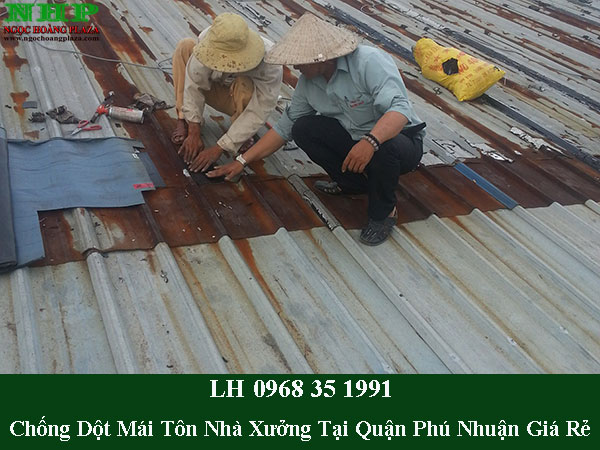 Thợ chống dột mái tôn nhà xưởng tại quận phú nhuận