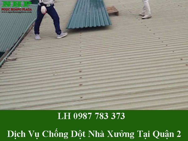 Dịch vụ chống dột mái tôn nhà xưởng tại quận 2