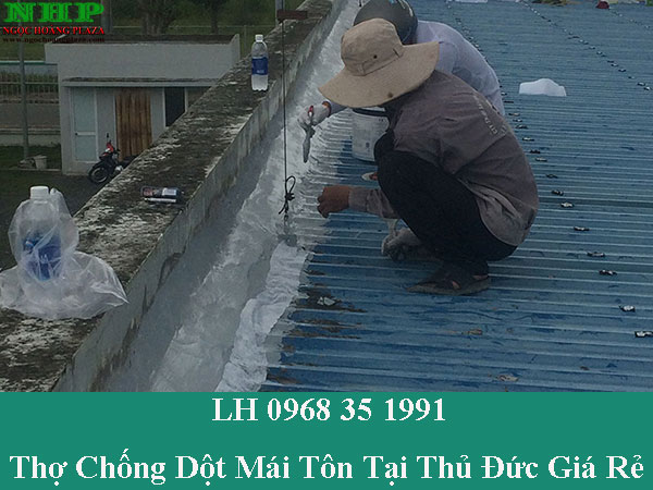 Thợ chống dột mái tôn tại thủ đức giá rẻ