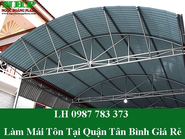 Dịch vụ làm mái tôn tại quận tân bình giá rẻ